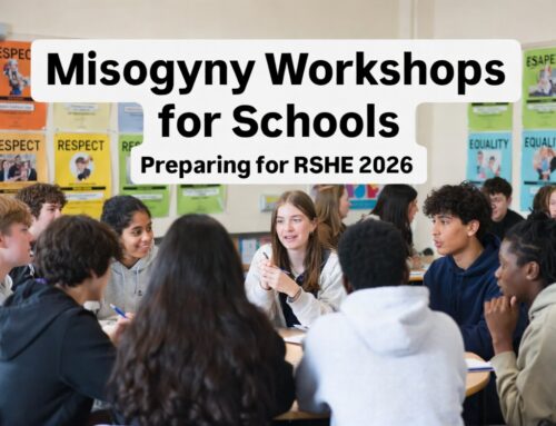 Misogyny Workshops for Schools | Preparing for RSHE 2026